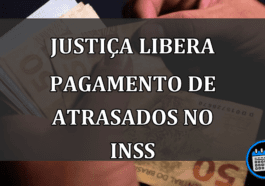 INSS: Justiça Libera Pagamento De Atrasados Para Aposentados e Pensionistas.