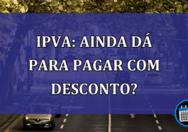 IPVA Ainda da para pagar com desconto