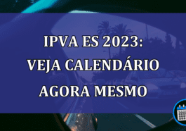 IPVA ES 2023: veja calendário agora mesmo