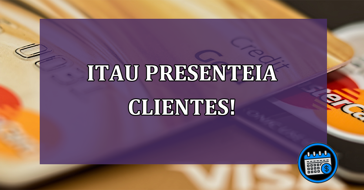 cliente surpresos presente itaú