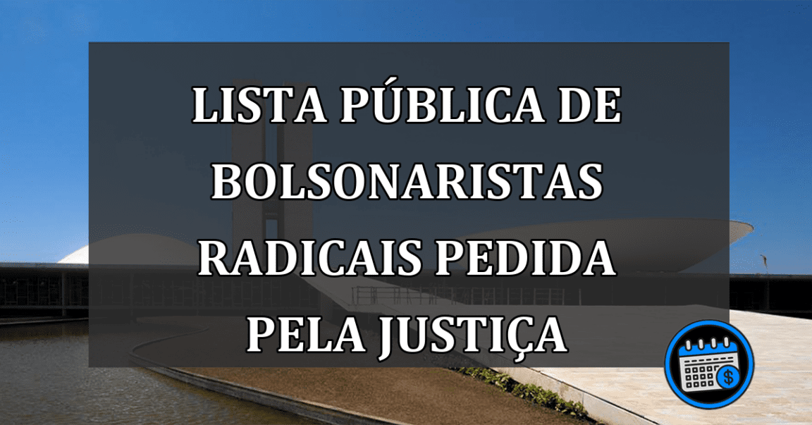 Lista Pública De Bolsonaristas Radicais Pedida Pela Justiça do DF