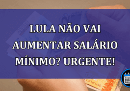 Lula não vai aumentar salário mínimo? Urgente!