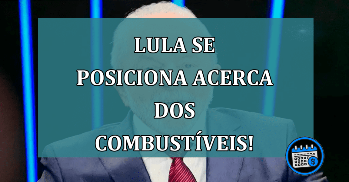 Lula fala do que acontecerá com os combustíveis em 2023