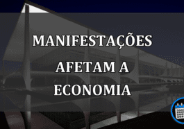 MANIFESTAÇÕES AFETAM A ECONOMIA