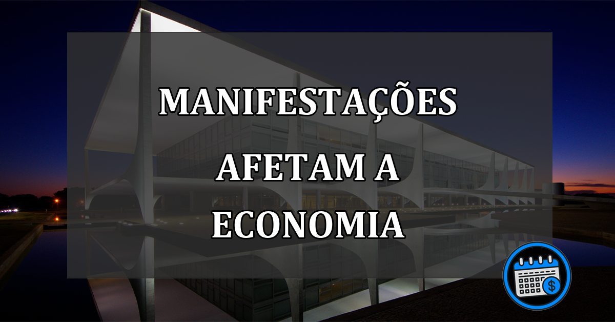 MANIFESTAÇÕES AFETAM A ECONOMIA