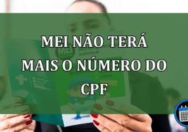 MEI nao tera mais o numero do CPF