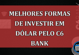 Melhores formas de investir em dólar pelo C6 Bank