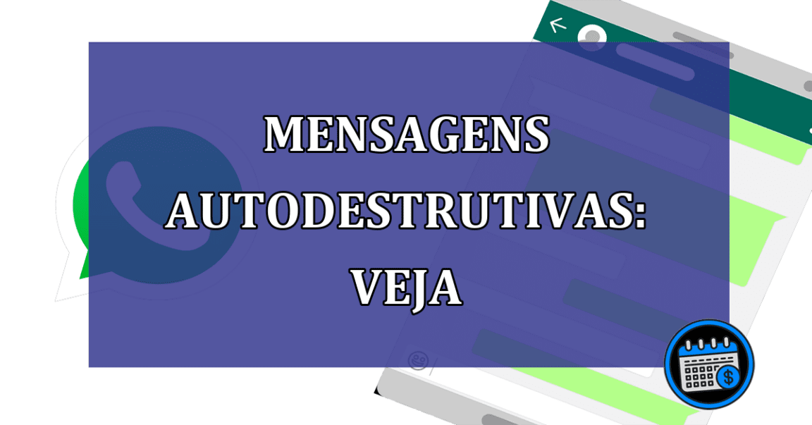 Mensagens autodestrutivas: veja recurso do WhatsApp