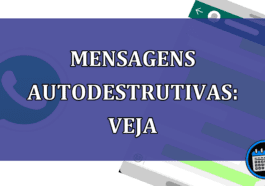 Mensagens autodestrutivas: veja recurso do WhatsApp