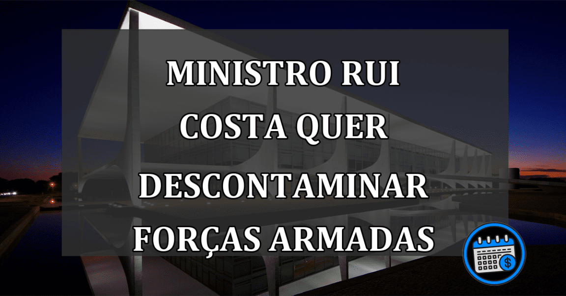 Ministro Rui Costa Quer "Descontaminar" Forças Armadas