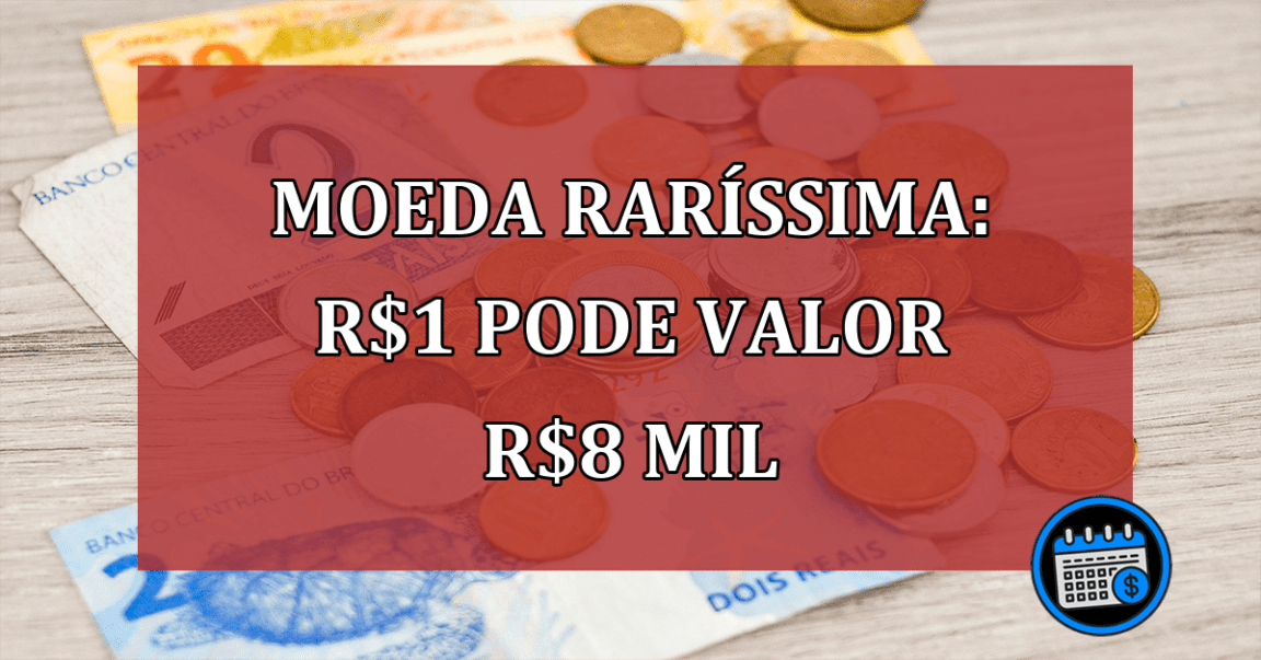 Moeda-rarssima-R1-pode-valor-R8-mil