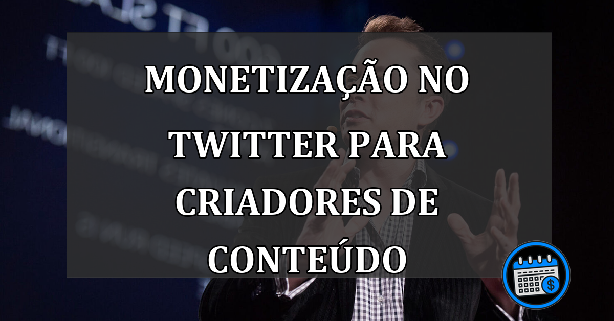 Monetização no Twitter para criadores de conteúdo