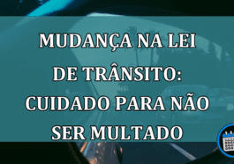 Mudança na lei de trânsito: cuidado para não ser multado