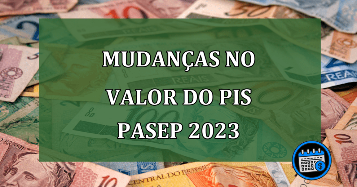 Mudanças no valor do PIS Pasep 2023