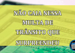 NÃO CAIA Nessa Multa de Trânsito Que Surpreendeu Motoristas