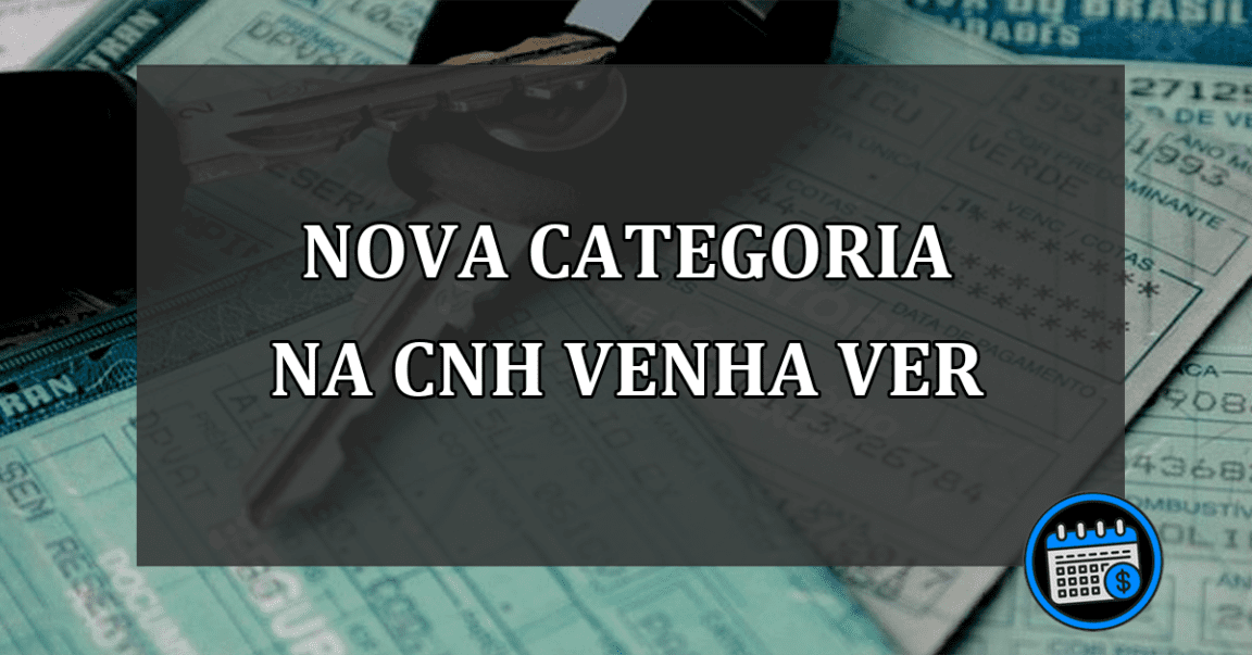 NOVA CATEGORIA NA CNH VENHA VER