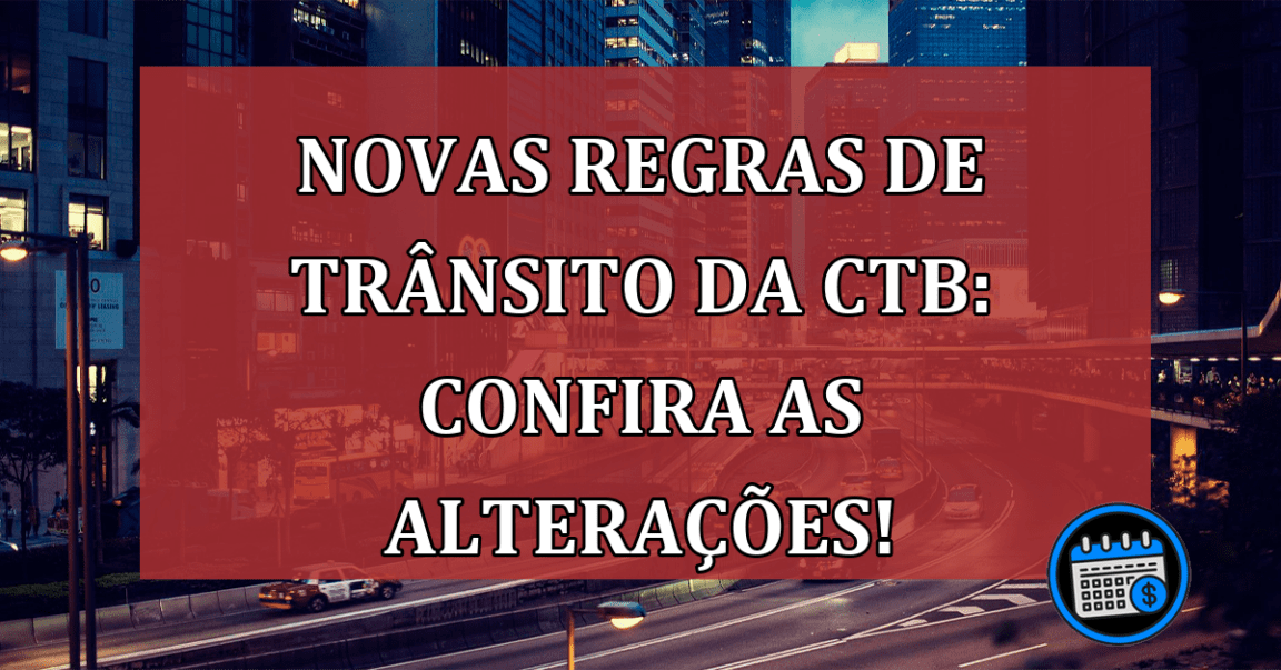 CTB aprova mudanças de trânsito...