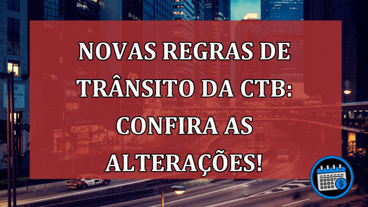 CTB aprova mudanças de trânsito...