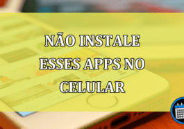 Nunca instale esses aplicativos no celular; perigosos