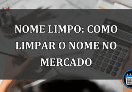 Nome limpo: como limpar o nome no mercado