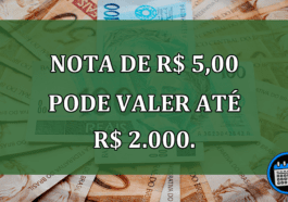 Nota De R$ 5,00 Pode Valer Até R$ 2.000.