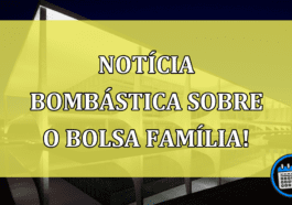 Notícia referente ao Bolsa Família pode ser devastadora!