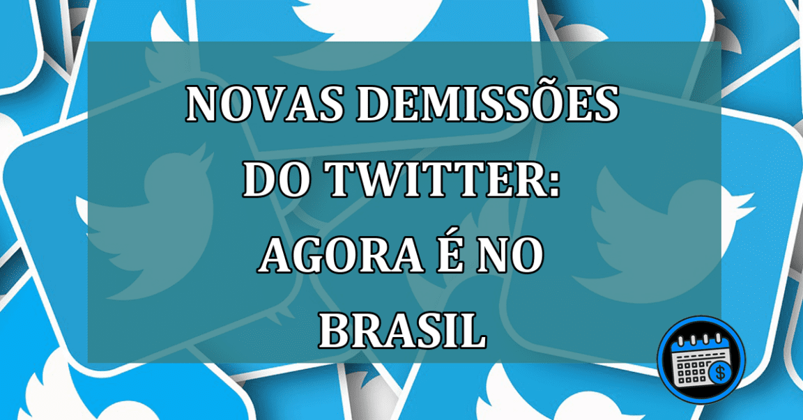 Novas demissões do Twitter: agora é no Brasil