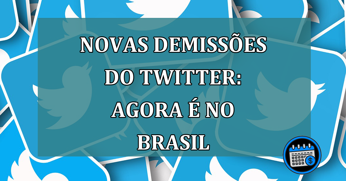 Novas demissões do Twitter: agora é no Brasil