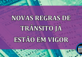 Novas regras de trânsito já estão em vigor; saiba mais