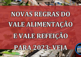 Novas regras do Vale Alimentação