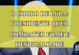 O choro de Lula: presidente quer combater fome e desigualdade