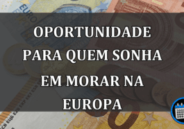 OPORTUNIDADE PARA QUEM SONHA EM MORAR NA EUROPA