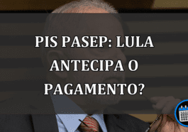 PIS/Pasep: Lula ANTECIPA o pagamento?