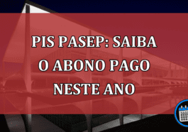 PIS/Pasep: saiba o abono pago neste ano