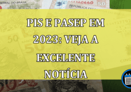 PIS e PASEP em 2023: Veja a excelente notícia para este ano