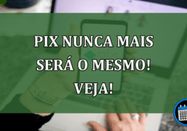 PIX nunca mais será o mesmo! Veja!