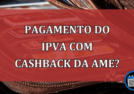 Pagamento do IPVA com cashback da Ame?