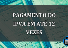 Pagamento do IPVA no cartão de crédito, Veja como