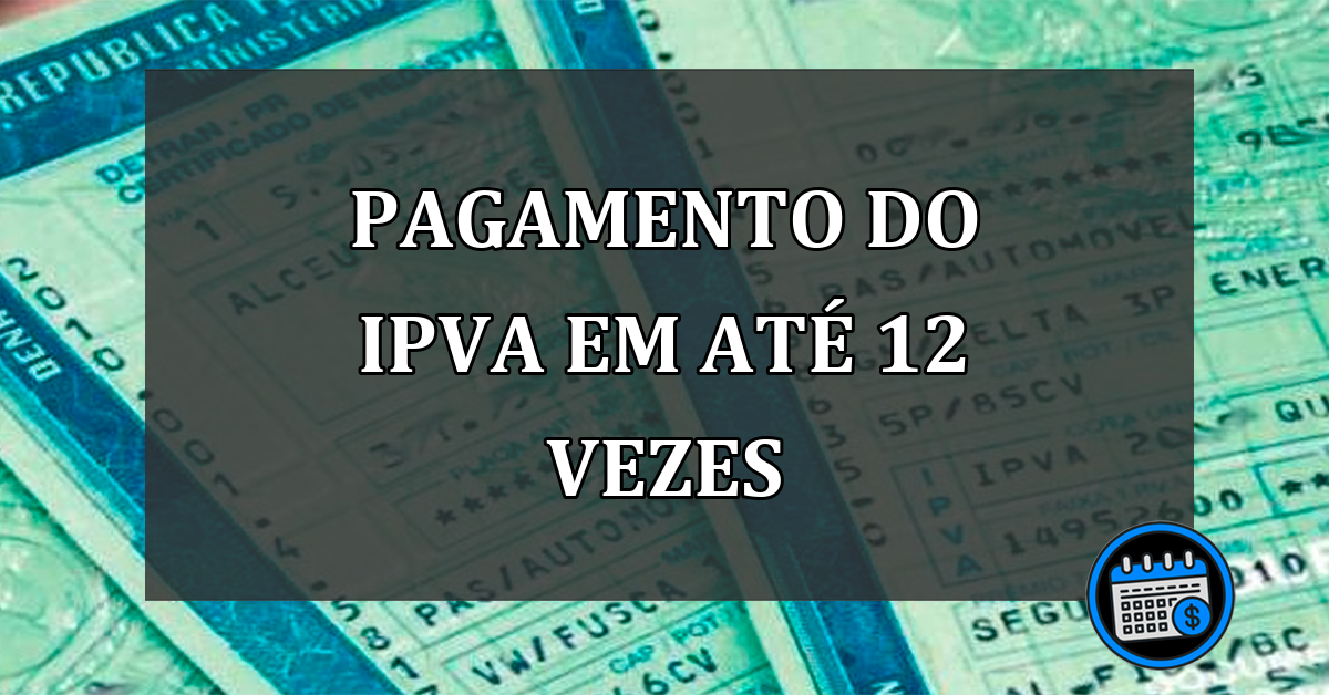 Pagamento do IPVA no cartão de crédito, Veja como