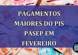 Pagamentos Maiores do PIS/PASEP Começam em Fevereiro