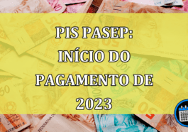 Pis Pasep: Inicio do pagamento de 2023