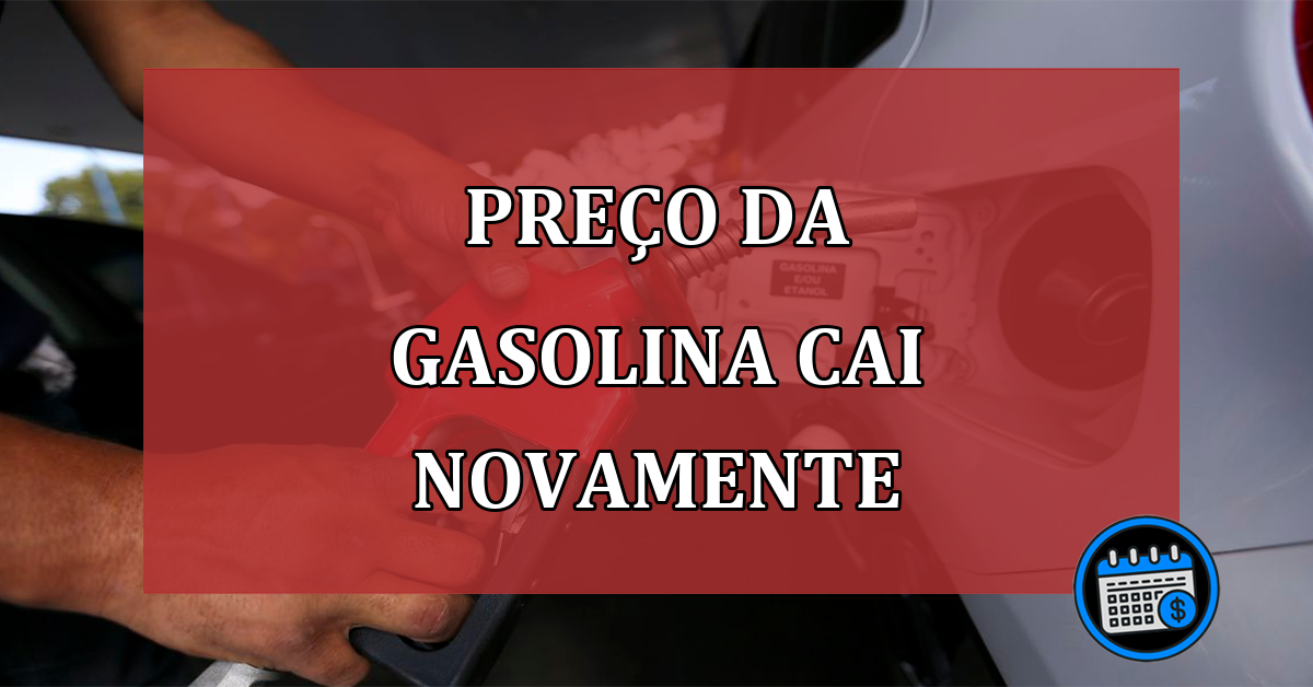 Preço da gasolina caiu!