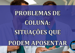 Problemas de coluna: situações que podem aposentar