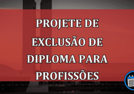 Projete de exclusão de diploma para profissões; saiba mais