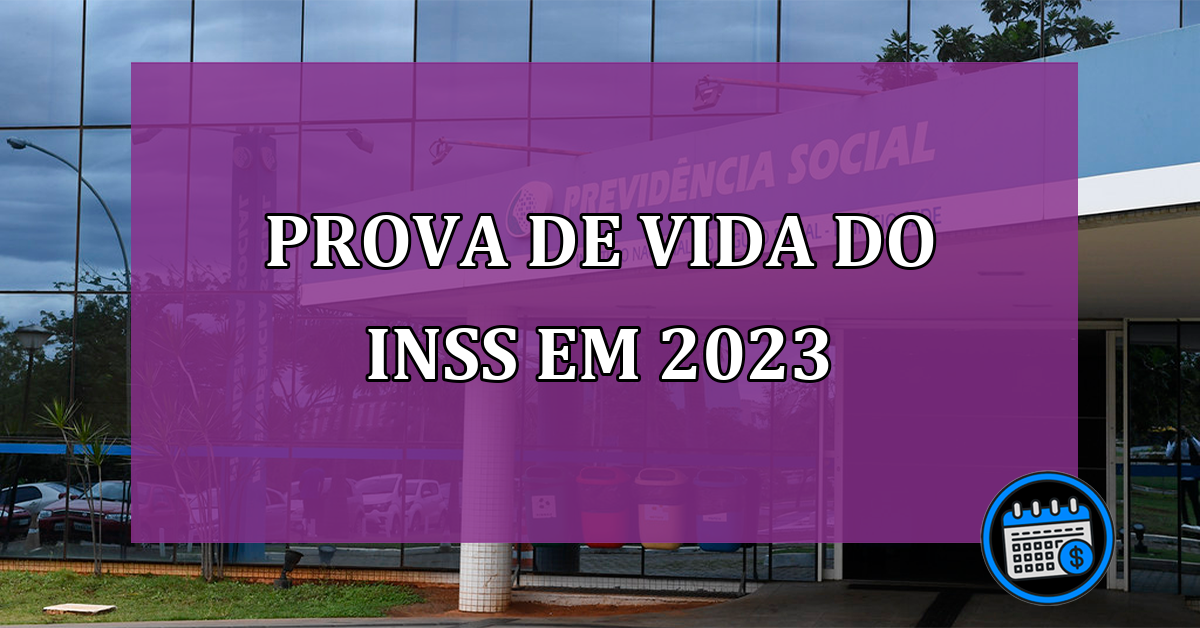 Prova de Vida do INSS em 2023