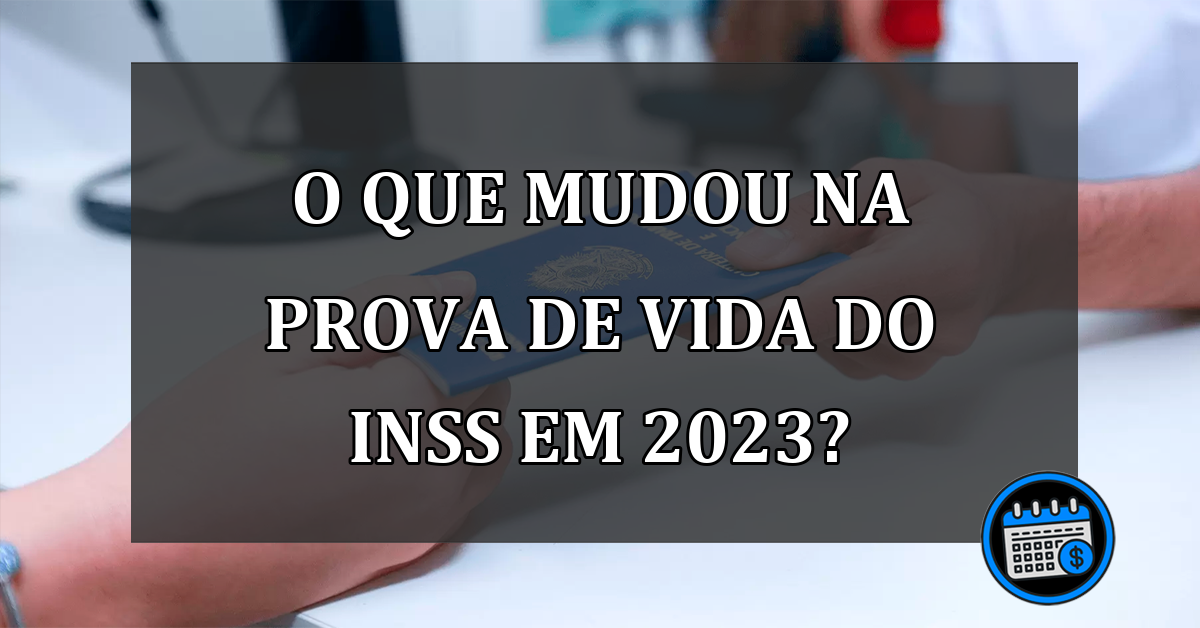 Prova de Vida do INSS em 2023