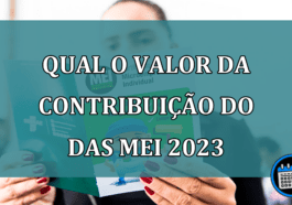 Qual o valor da contribuicao do DAS MEI 2023