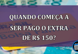 Quando começa a ser pago o extra de R$ 150?