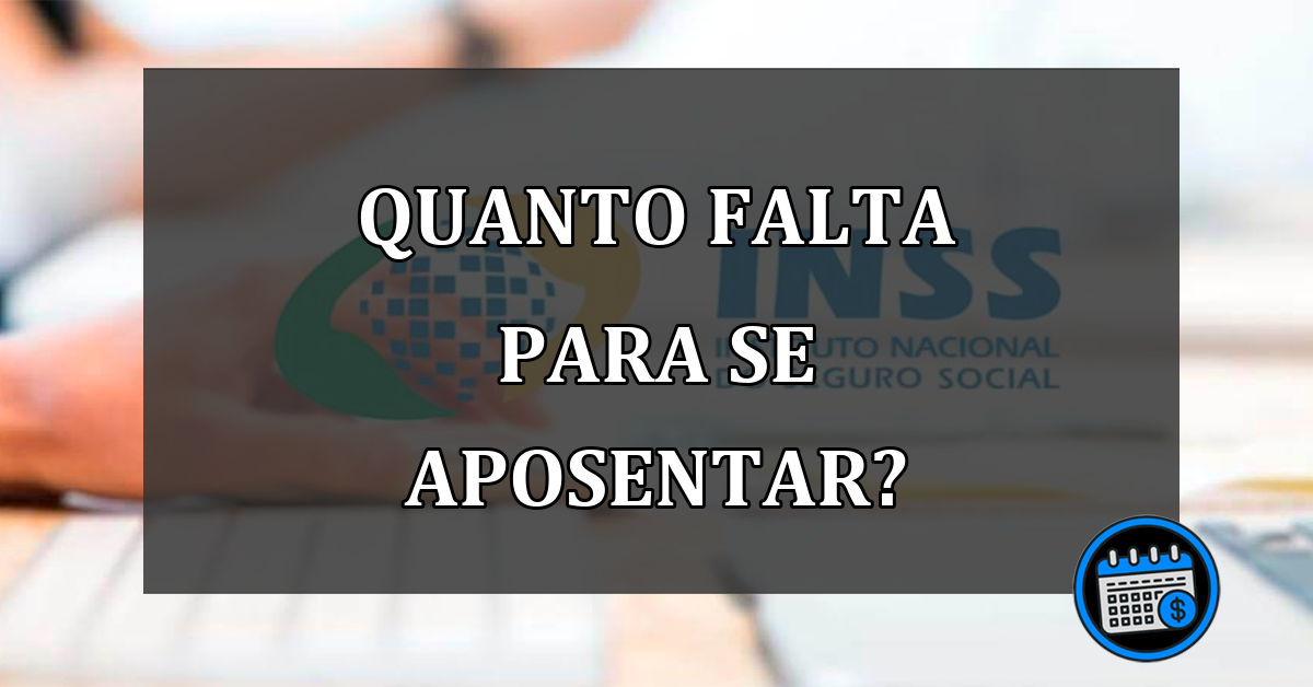 Como saber quanto tempo falta para aposentar?