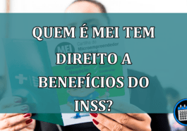 Quem é MEI tem direito a benefícios do INSS?